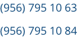 (956) 795 10 63 (956) 795 10 84