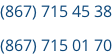 (867) 715 45 38 (867) 715 01 70